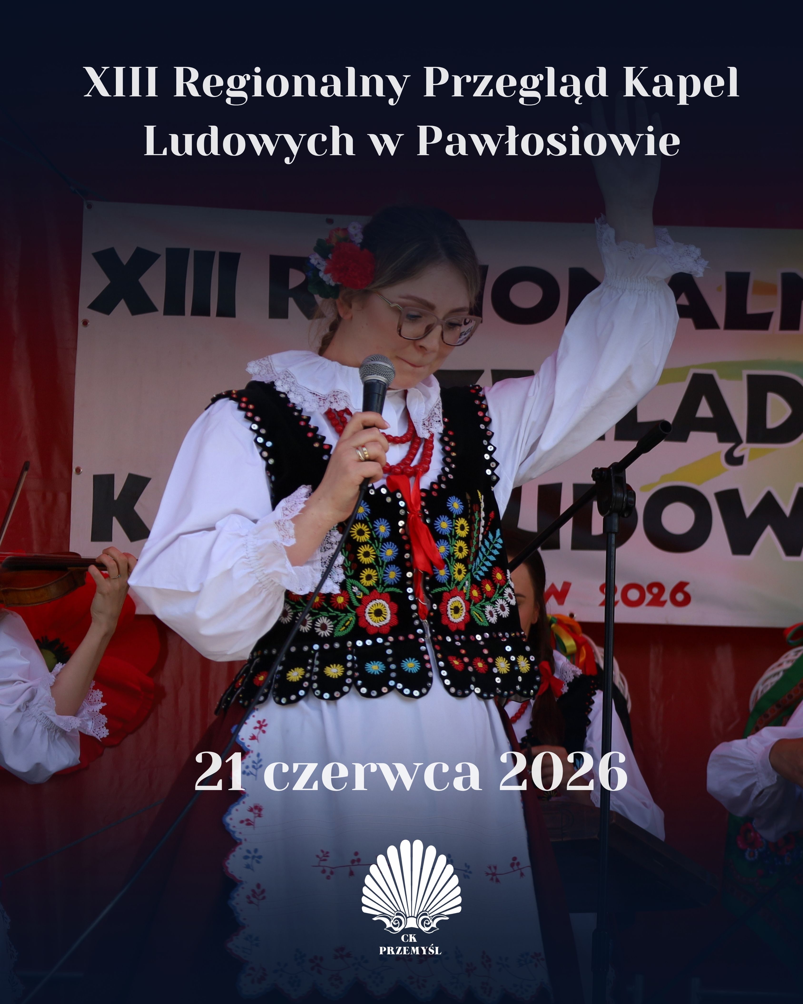XIII Regionalny Przegląd Kapel Ludowych w Pawłosiowie: Wielkie Święto Folkloru