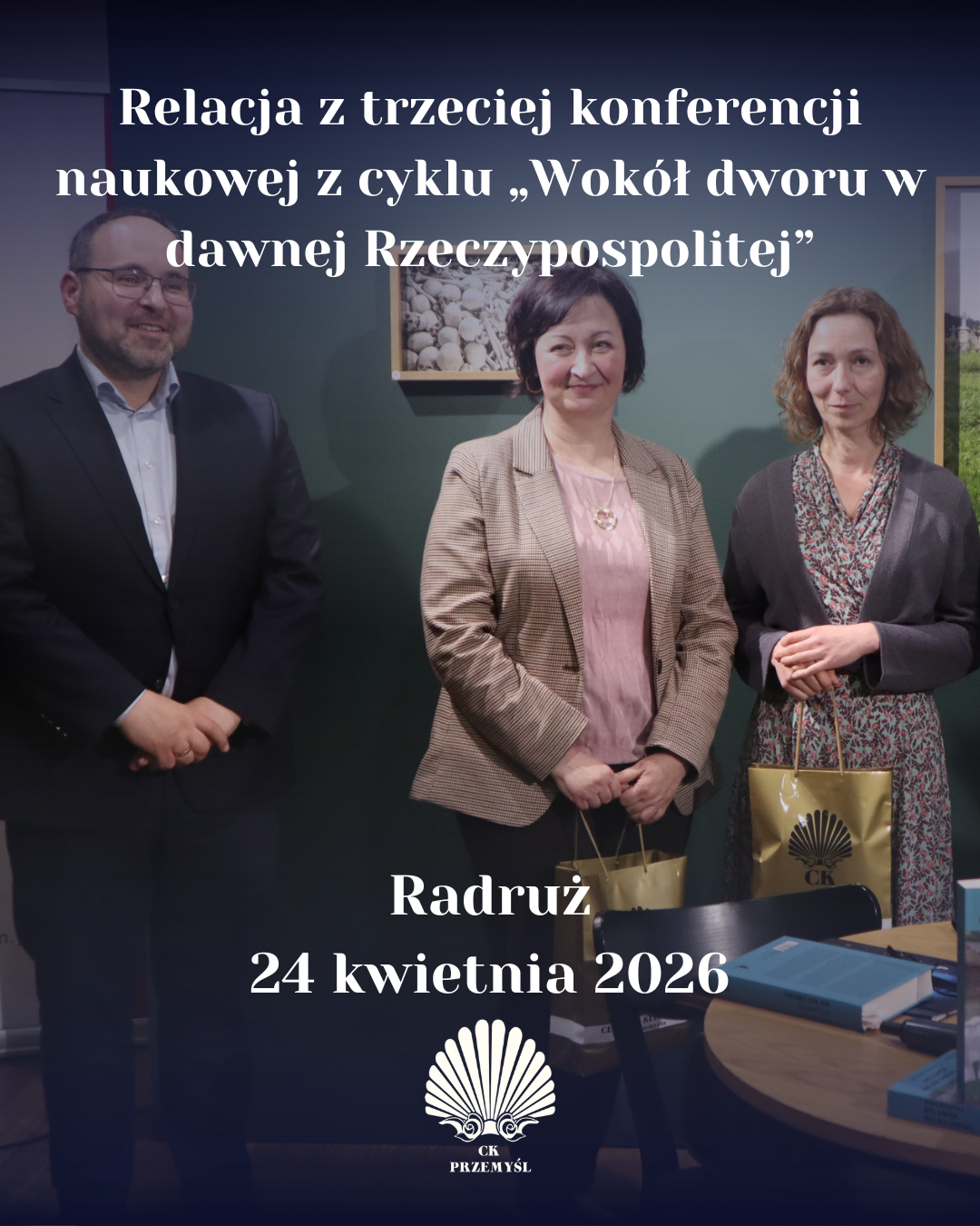 Relacja z trzeciej konferencji naukowej z cyklu „Wokół dworu w dawnej Rzeczypospolitej”