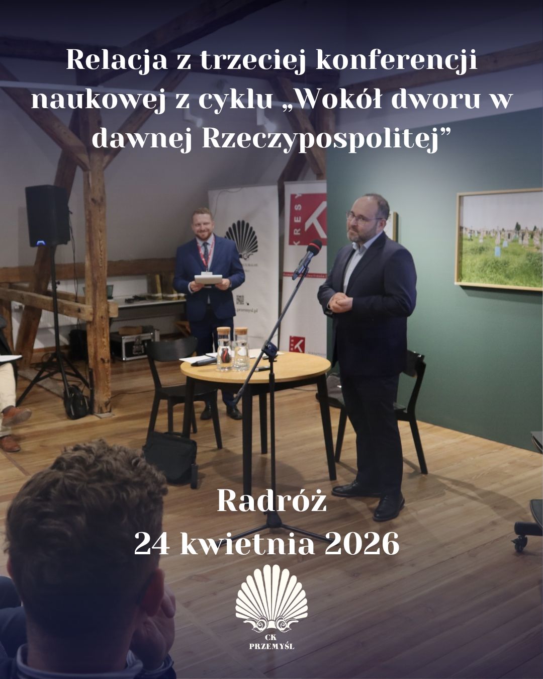 Relacja z trzeciej konferencji naukowej z cyklu „Wokół dworu w dawnej Rzeczypospolitej”